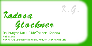 kadosa glockner business card